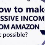 How to Make Passive Income on Amazon