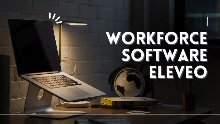 Streamline Your HR Processes with Workforce Software Eleveo