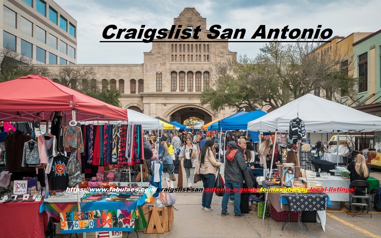 Craigslist San Antonio: A Guide to Maximizing Local Listings