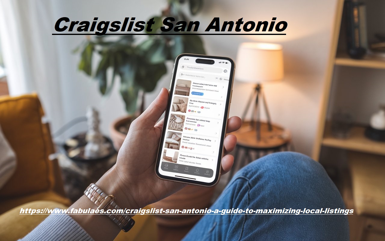 Craigslist San Antonio: A Guide to Maximizing Local Listings